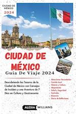 Guía de Viaje Ciudad de México 2024