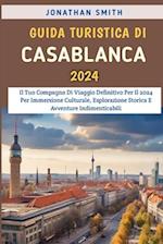 Guida Turistica Di Casablanca 2024