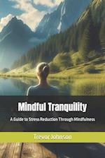 Mindful Tranquility