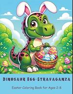 Dinosaur Egg-stravaganza Easter Coloring Book for Ages 2-8