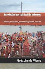 Introduction aux spiritualités indiennes