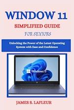 Window 11 Simplified Guide for Seniors