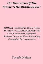 The Overview Of The Movie "THE BEEKEEPER"