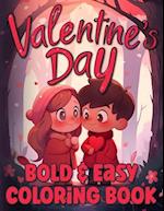 Bold & Easy Valentines Day Coloring Book for Adults & Kids