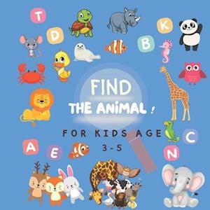 FIND THE ANIMAL ! For Kids age 3-5