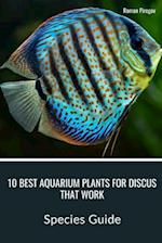 10 Best Aquarium Plants for Discus that Work