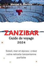 Zanzibar Guide de voyage 2024