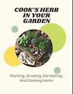 Cook's Herbs In Your Garden