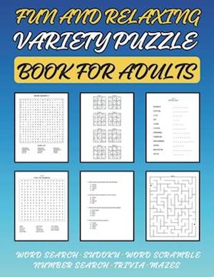 Fun and Relaxing Variety Puzzle Book for Adults