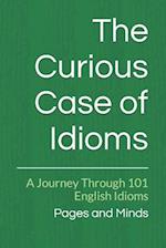 The Curious Case of Idioms