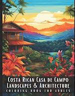 Costa Rican Casa de Campo Landscapes & Architecture Coloring Book for Adults