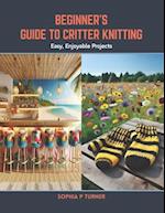 Beginner's Guide to Critter Knitting