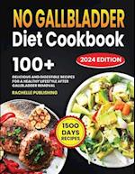 No Gallbladder Diet Cookbook