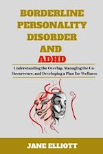 Borderline Personality Disorder and ADHD