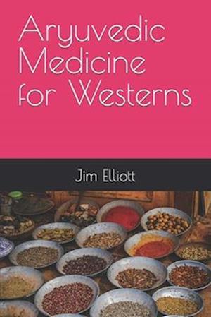 Aryuvedic Medicine for Westerns