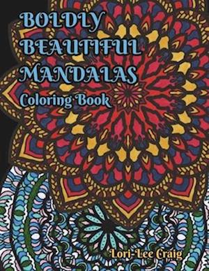 Boldly Beautiful Mandalas Coloring Book