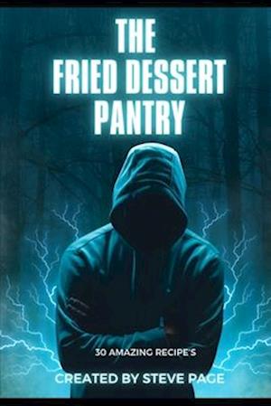 The Fried Dessert Pantry