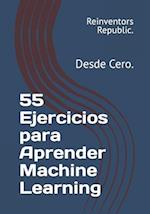 55 Ejercicios para Aprender Machine Learning