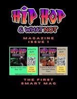 Hip Hop And Whatnot Magazine Issue 1