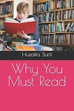 Why You Must Read