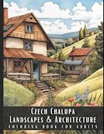 Czech Chalupa Landscapes & Architecture Coloring Book for Adults