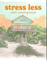 Stress Less Adult Coloring Book