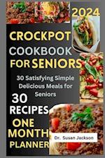 Crockpot Cookbook for Seniors 2024