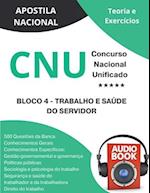 Concurso Nacional Unificado - CNU - Bloco 4 - Trabalho e Saúde do Servidor