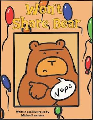 Won't Share Bear