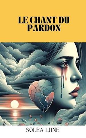 Le chant du Pardon