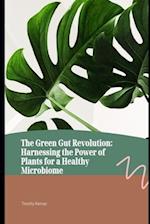 The Green Gut Revolution