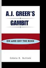 A.J. Greer's Gambit