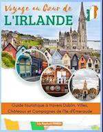 Voyage au Coeur de l'Irlande