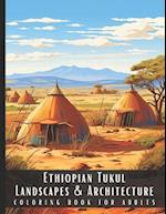 Ethiopian Tukul Landscapes & Architecture Coloring Book for Adults