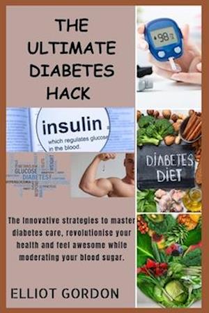 The Ultimate Diabetes Hack