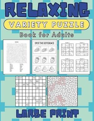 Relaxing Variety Puzzle Book for Adults Large Print