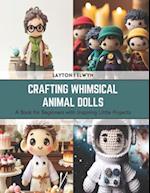 Crafting Whimsical Animal Dolls