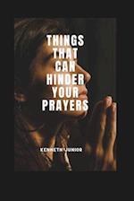 Things That Can Hinder Your Prayer