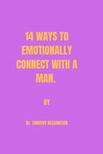 14 Ways to Emotionally Connect with a Man