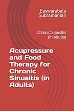 Acupressure and Food Therapy for Chronic Sinusitis (in Adults)