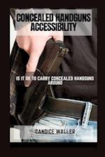 Concealed Handguns Accessibility