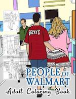 People of Walmart Coloring Book For Adult