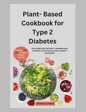 Plant-Based Cookbook for Type 2 Diabetes
