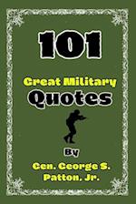 101 Great Military Quotes By Gen. George S. Patton, Jr.