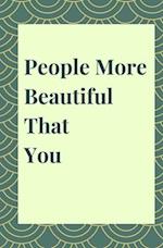 People More Beautiful That You