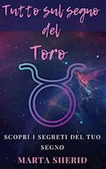 Scopri i segreti del tuo segno zodiacale Toro