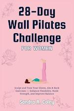 28-Day Wall Pilates Challenge For Women