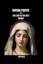 Novena Prayer to Our Lady of the Holy Rosary