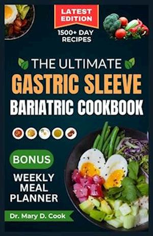 The Ultimate Gastric Sleeve Bariatric Cookbook