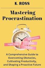 Mastering Procrastination